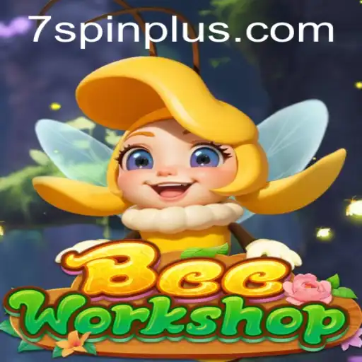 BeeWorkshop: Unveiling the Buzz About 7 SPIN in the World of Gaming